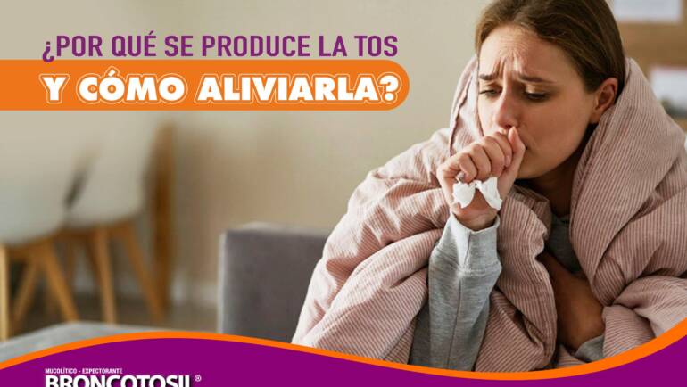 ¿Por qué se produce la tos y cómo aliviarla?